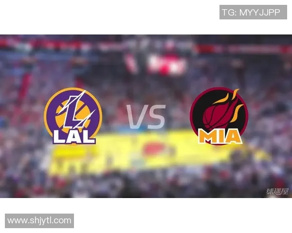 湖人对阵热火精彩直播平台推荐及赛事分析一览